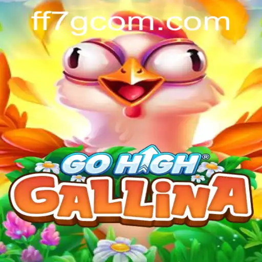 Discover the Exciting World of GoHighGallina: The New Role-Playing Adventure