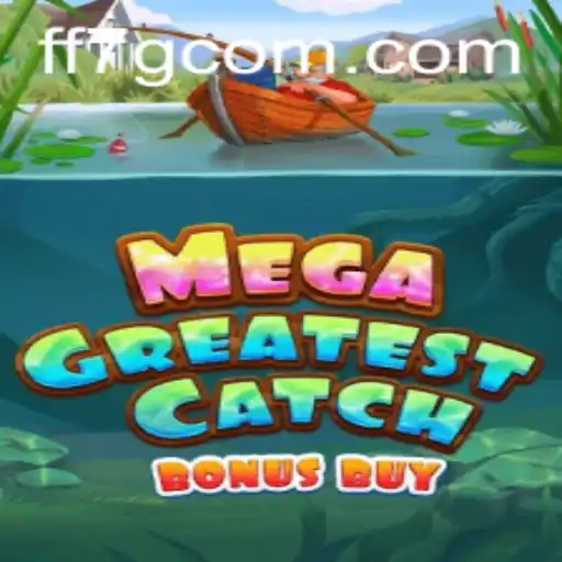 MegaGreatestCatchBonusBuy: A Deep Dive into the Ultimate Gaming Experience